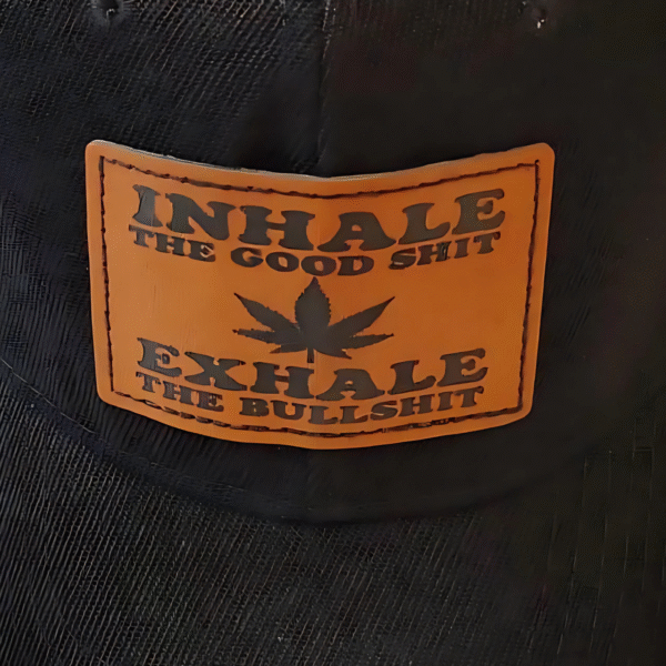 Inhale the Good Shit Hat Exhale the Bullshit Funny Weed Leather Patch Baseball Cap